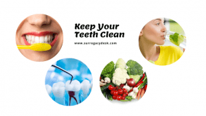 keep teeth clean
